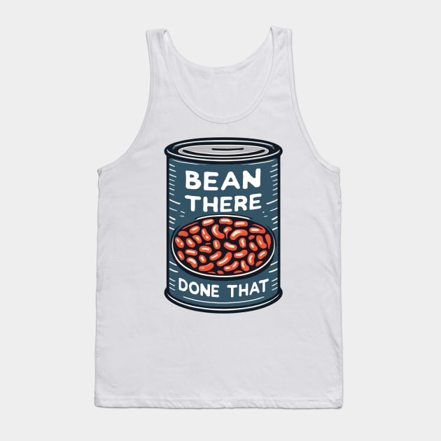 Bean There, Done That - Baked Beans Can Tank Top by 1BPDesigns